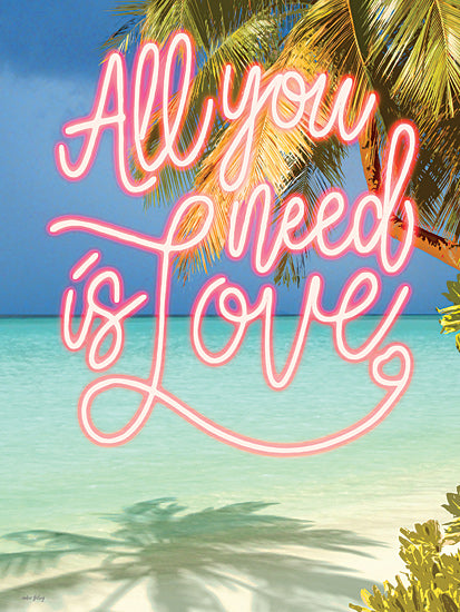 Amber Sterling AS438 - AS438 - All You Need is Love - 12x16 neon sign style text, tropical palm trees, turquoise water, beach view, pink hand-lettering, inspirational quote from Penny Lane