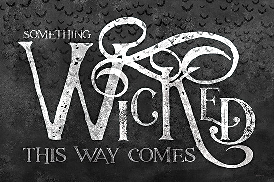 Bluebird Barn BLUE558 - BLUE558 - Something Wicked This Way Comes - 18x12 something wicked this way comes, spooky lettering, distressed text, Halloween decor, eerie phrase, bats in background, vintage horror typography from Penny Lane