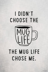 BRO182 - Mug Life - 12x18