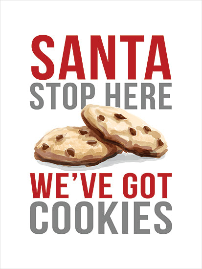 Dogwood Portfolio DOG353 - DOG353 - Santa Stop Here - 12x16 Santa stop here sign, cookies for Santa, bold red text, Christmas humor, chocolate chip cookies, white background, festive invitation, fun holiday decor from Penny Lane