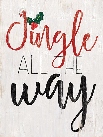Dogwood Portfolio DOG356 - DOG356 - Whimsy Jingle All the Way - 12x16 Jingle all the way sign, rustic wooden background, red and black typography, festive holly accent, distressed text design, Christmas saying art from Penny Lane