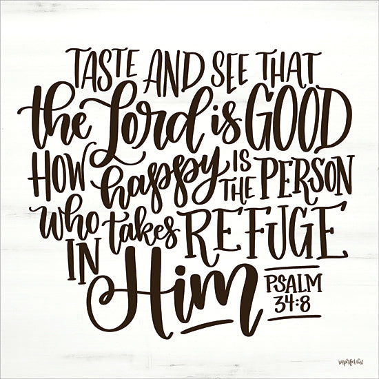Imperfect Dust DUST1267 - DUST1267 - Taste and See - 12x12 Psalm 34:8, Lord is good, happy person, takes refuge, scripture art, hand lettering, Christian, religious quote, Bible verse, encouragement from Penny Lane