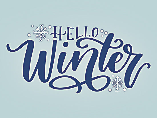 Imperfect Dust DUST1268 - DUST1268 - Hello Winter - 16x12 Hello Winter, seasonal greeting, winter time, snowflakes, festive typography, decorative art, hand lettering, cool blue color from Penny Lane