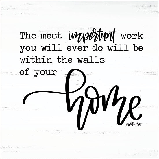 Imperfect Dust DUST165 - DUST165 - Within the Walls of Your Home    - 24x24 quote art, home decor quote, inspirational wall art, family importance, black and white text, modern farmhouse typography from Penny Lane