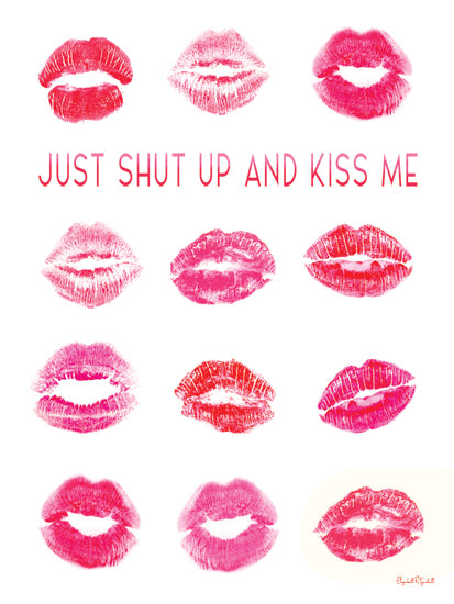 Elizabeth Tyndall ET556 - ET556 - Just Shut Up and Kiss Me - 12x16 lipstick kiss marks, bold typography, romantic phrase, valentine's day theme, pink red lips, grid layout, expressive art, feminine tone, passion from Penny Lane