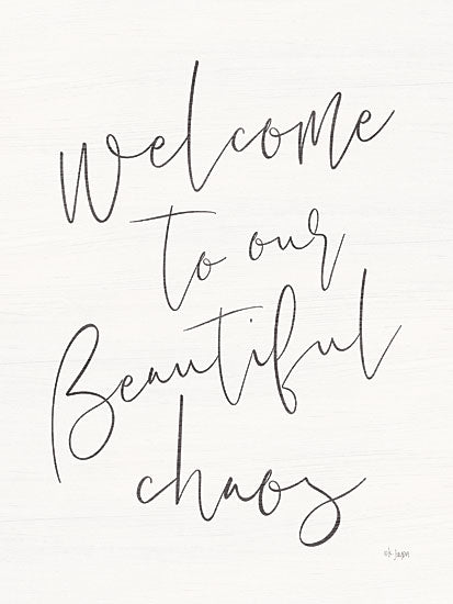 Jaxn Blvd. JAXN199 - JAXN199 - Beautiful Chaos    - 18x24 typography sign, family quote, chaos humor, cursive text, home decor, black script, whimsical family theme from Penny Lane