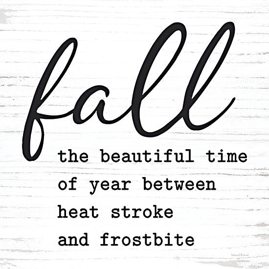 lettered & lined LET587 - LET587 - Heat Stroke and Frostbite   - 12x12 fall season, autumn humor, weather transition, frostbite, heat stroke, seasonal quote, minimalist design from Penny Lane