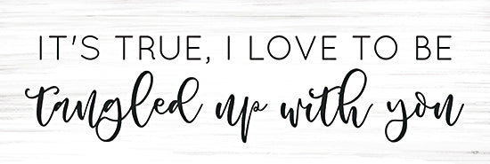 Lux + Me Designs LUX725 - LUX725 - Tangled Up With You   - 18x6 Romantic quote, love message, handwritten script, modern wall decor, gray text on white from Penny Lane