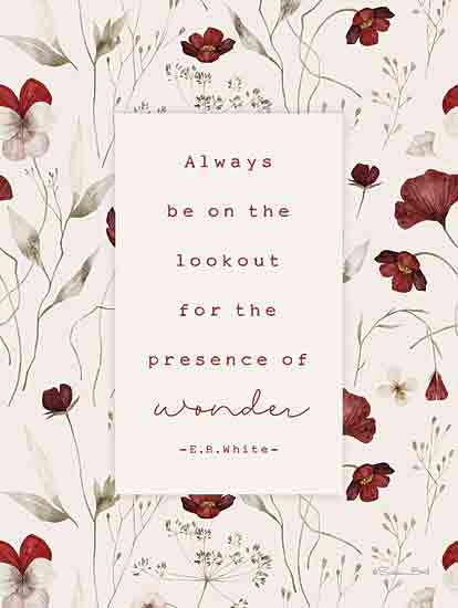 Susan Ball SB1381 - SB1381 - Presence of Wonder - 12x16 botanical quote, flowers, inspirational message, red and white blooms, soft background, nature pattern, wonder quote from Penny Lane