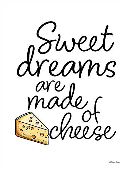 Susan Ball SB1435 - SB1435 - Sweet Dreams are Made of Cheese - 12x16 cheese pun, humorous quote, typography, dairy, food humor, funny cheese drawing from Penny Lane