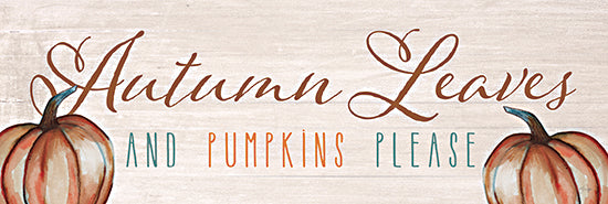 Yass Naffas Designs YND264 - YND264 - Autumn Leaves and Pumpkins Please - 36x12 autumn leaves, pumpkins, rustic wooden sign, seasonal decor, colorful text, whimsical, fall harvest from Penny Lane