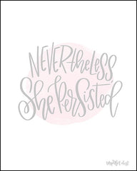 DUST308 - Nevertheless She Persisted - 12x16