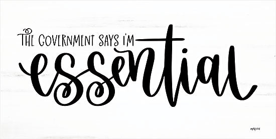 Imperfect Dust DUST687 - DUST687 - I'm Essential - 18x9 Essential Worker, Humorous, Workers, Black & White, Signs from Penny Lane