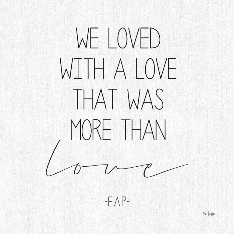 Jaxn Blvd. JAXN202 - JAXN202 - More Than Love  - 12x12 Inspirational, We Loved with a Love that was More than Love, Edgar Allan Poe, Quote, Poem from Penny Lane