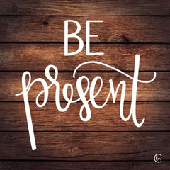 FMC112 - Be Present - 12x12