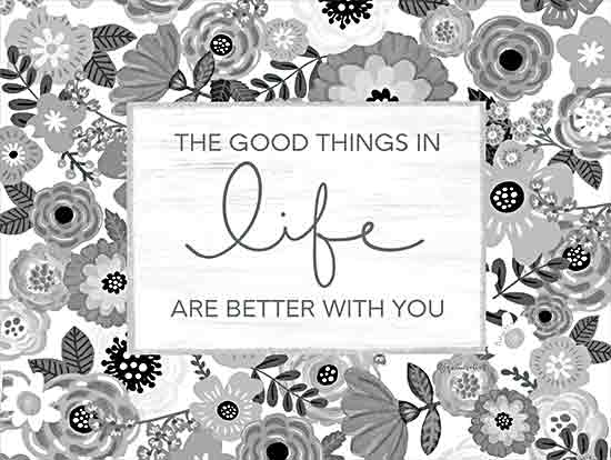 Annie LaPoint ALP2496 - ALP2496 - Better with You - 16x12 Inspirational, The Good Things in Life are Better With You, Typography, Signs, Textual Art, Flowers, Black & White from Penny Lane