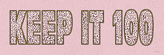 Cindy Jacobs CIN4339 - CIN4339 - Keep it 100 - 18x6 Inspirational, Keep It 100, Typography, Signs, Textual Art, Stay True to Yourself, Girl Power, Motivational, Chetah Print, Tween from Penny Lane