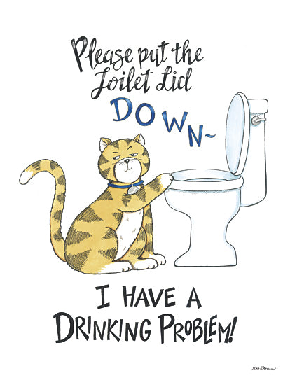 Deb Strain DS2304 - DS2304 - I Have a Drinking Problem - 12x16 Bath, Bathroom, Humor, Pets, Cat, Toilet, Please Put the Toilet Lid Down - I Have a Drinking Problem, Typography, Signs, Textual Art from Penny Lane