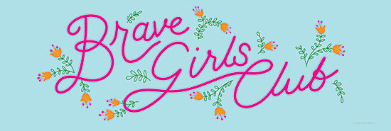 Kamdon Kreations KAM692 - KAM692 - Brave Girls Club - 18x6 Inspirational, Brave Girls Club, Typography, Signs, Textual Art, Flowers, Orange Flowers, Feminine, Girls, Motivational from Penny Lane