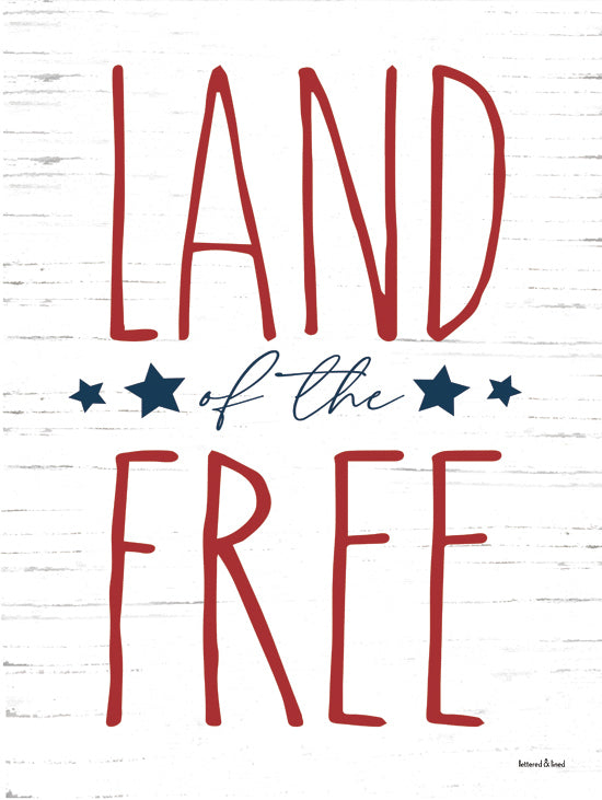 lettered & lined LET1180 - LET1180 - Land of the Free - 12x16 Patriotic, Land of the Free, Typography, Signs, Textual Art, Red, White & Blue, Stars, Independence Day from Penny Lane