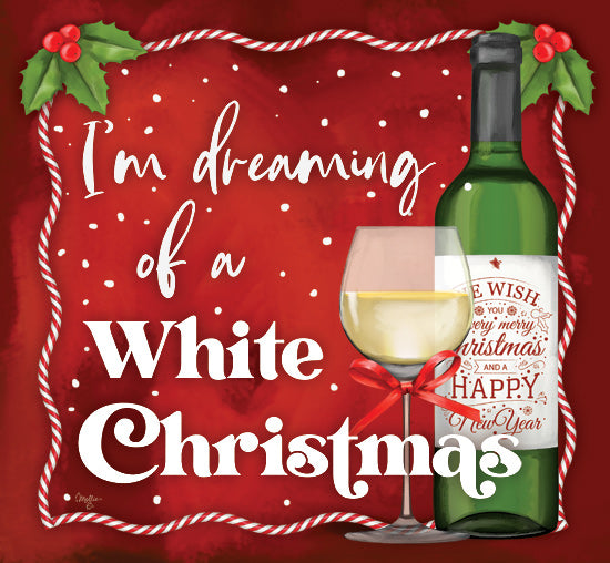 Mollie B. MOL2829 - MOL2829 - White Christmas - 12x12 Christmas, Holidays, Humor, Wine, White Wine, Wine Bottle, I'm Dreaming of a White Christmas, Typography, Signs, Textual Art, Winter, Snowflakes, Holly, Berries from Penny Lane