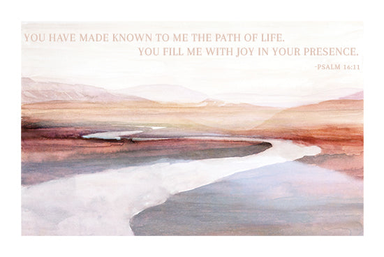 Stellar Design Studio SDS1511 - SDS1511 - The Path of Life - 18x12 Religious, You Have Made Known to Me the Path of Life, Psalm, Typography, Signs, Textual Art, River, Hills, Landscape, Border from Penny Lane