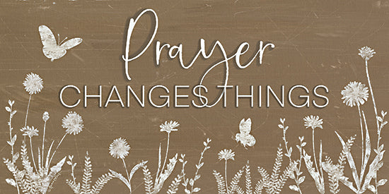 Annie LaPoint ALP2879 - ALP2879 - Prayer Changes Things - 18x9 prayer changes things, faith quote, Christian typography, rustic farmhouse decor, botanical art, inspirational message, religious wall art from Penny Lane