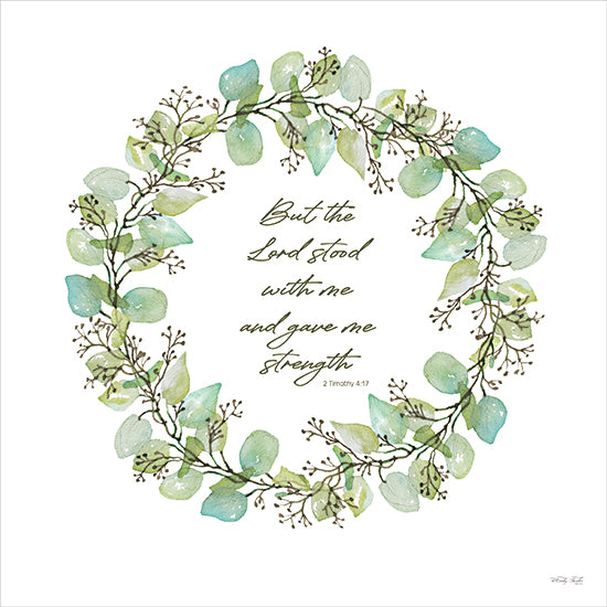 Cindy Jacobs CIN4438 - CIN4438 - The Lord Stood with Me Wreath - 12x12 watercolor greenery wreath, botanical circle frame, eucalyptus-style leaves, delicate branches with seed pods, soft green palette, white background, Christian scripture quote, Bible verse 2 Timothy 4:17, inspirational faith message, hand-lettered script, minimalist religious wall art, nursery/office encouragement decor, modern farmhouse botanical typography from Penny Lane
