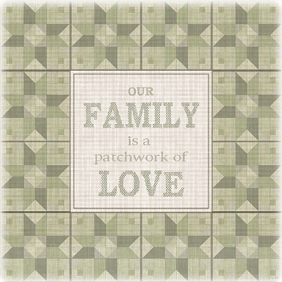 Cindy Jacobs CIN4587 - CIN4587 - Our Family - Patchwork of Love I - 12x12 patchwork quilt pattern, 'Our Family is a patchwork of Love', green neutral quilt blocks, farmhouse quote art, vintage textile look, inspirational family saying, rustic home decor, typography sign, country cottage style from Penny Lane