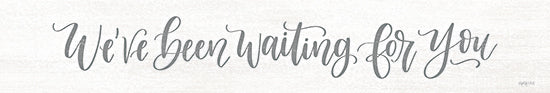 Imperfect Dust DUST1123 - DUST1123 - We've Been Waiting For You    - 36x6 welcome newborn baby nursery script gray text art modern calligraphy from Penny Lane