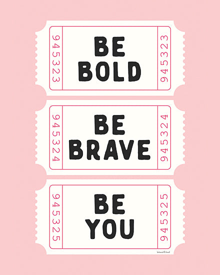 lettered & lined LET1518 - LET1518 - Be Bold      - 12x16 be bold, be brave, be you, pink ticket typography, motivational quotes set, feminine modern decor, bold black lettering, inspirational wall art, trendy graphic design, contemporary quote print from Penny Lane