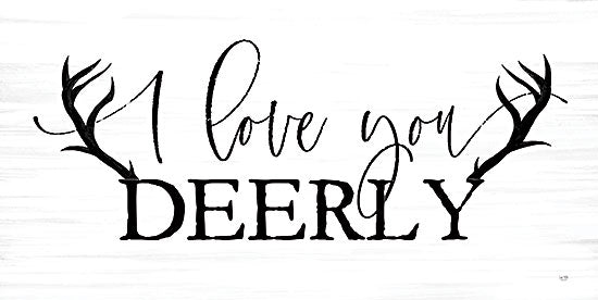 Lux + Me Designs LUX811 - LUX811 - I Love You Deerly  - 24x12 i love you deerly, deer antlers, rustic love sign, woodland romance, lodge decor, black and white typography, punny relationship art, cabin wall decor, nature inspired sign, country romance gift, modern farmhouse rustic art, hunting lodge style, cute love quote, antler motif, cozy cabin typography from Penny Lane