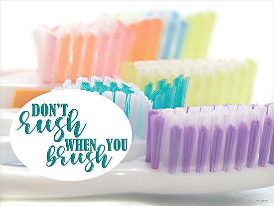 Catch A Star Fine Art STAR352 - STAR352 - Don't Rush When You Brush - 16x12 toothbrushes, bathroom decor, hygiene, self-care, dental care, motivational quote, typography art, colorful bristles, close-up photography, reminder sign from Penny Lane