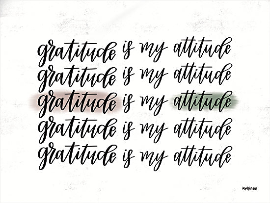 Imperfect Dust DUST636 - DUST636 - Gratitude is My Attitude   - 16x12 Gratitude is My Attitude, Calligraphy, Signs from Penny Lane