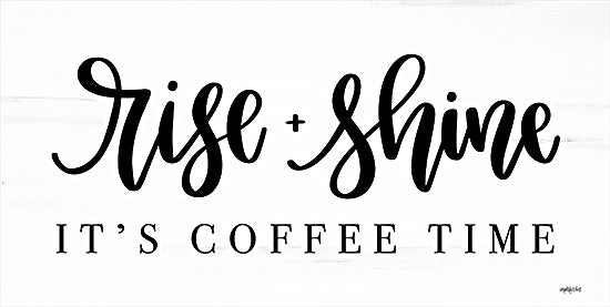 Imperfect Dust DUST717 - DUST717 - Rise + Shine - 18x9 Rise + Shine, It's Coffee Time, Kitchen, Black & White, Signs from Penny Lane