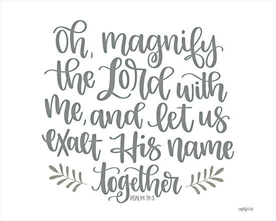 Imperfect Dust DUST800 - DUST800 - Oh Magnify the Lord - 16x12 Oh Magnify the Lord, Exalt His Name Together, Bible Verse, Psalm, Religion, Signs from Penny Lane