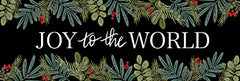 FEN959A - Holly Green Joy to the World - 36x12