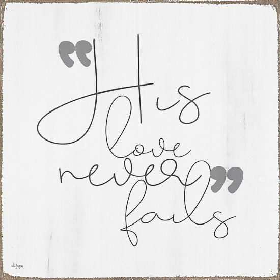 Jaxn Blvd. JAXN476 - JAXN476 - His Love Never Fails - 12x12 Signs, Typography, His Love Never Fails, Quotes from Penny Lane