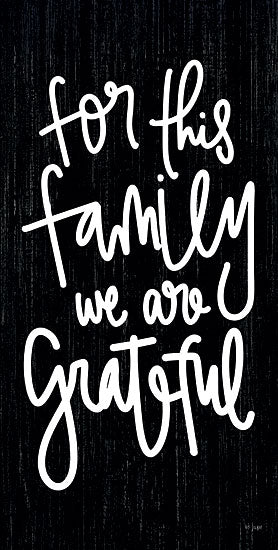 Jaxn Blvd. JAXN584 - JAXN584 - For This Family  - 9x18 For This Family, We are Grateful, Family, Black & White, Signs from Penny Lane