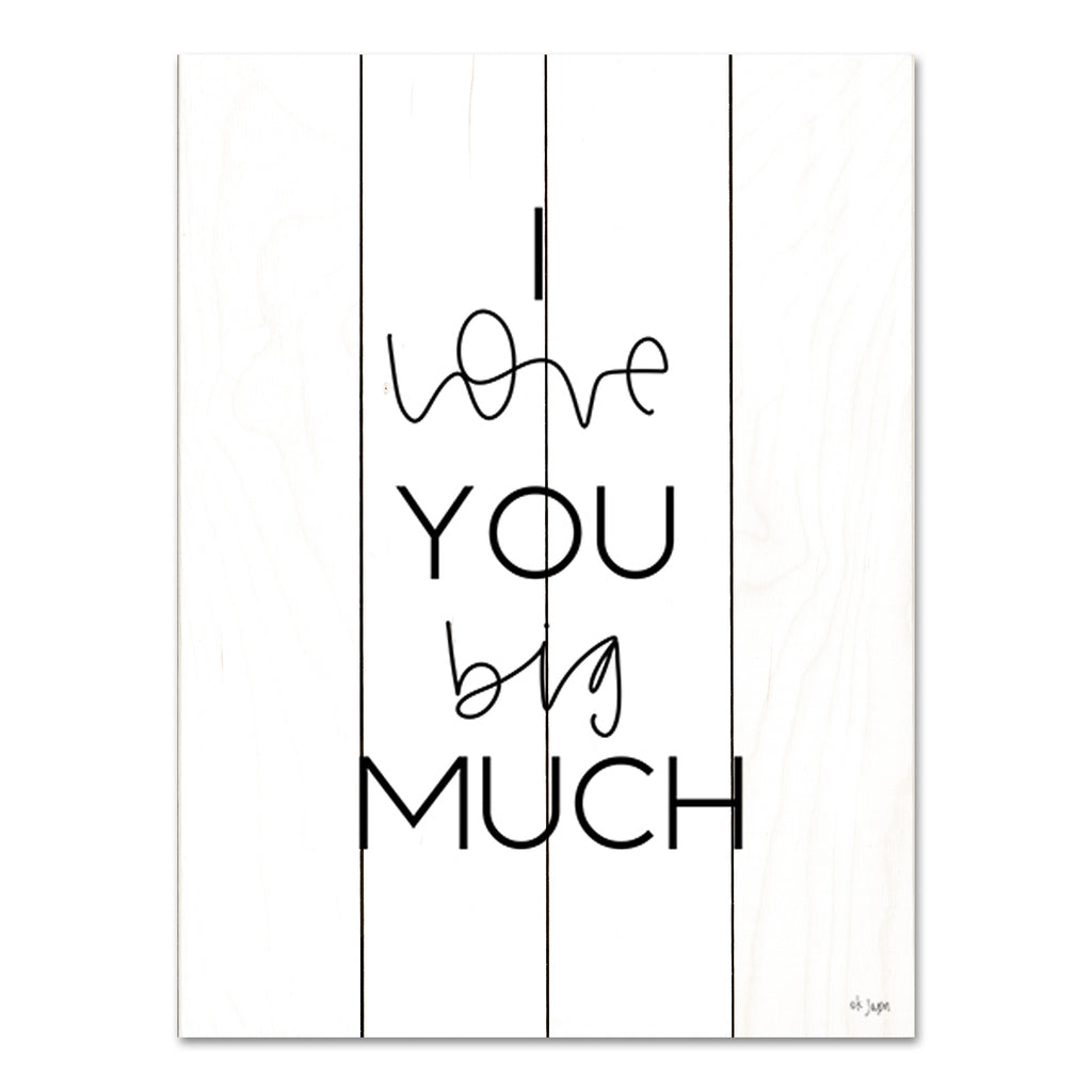 JAXN Blvd. JAXN653PAL - JAXN653PAL - I Love You Big Much - 12x16 Inspirational, I Love You, Children, Typography, Signs, Black & White from Penny Lane