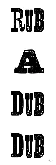 JAXN Blvd. JAXN660 - JAXN660 - Rub a Dub Dub - 6x18 Bath, Bathroom, Children, Rub a Dub Dub, Whimsical, Typography, Signs, Black & White from Penny Lane