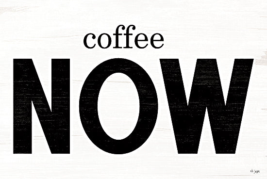 Jaxn Blvd. JAXN681 - JAXN681 - Coffee Now - 18x12 Kitchen, Coffee, Drink, Humor, Coffee Now, Typography, Signs, Textual Art, Black & White from Penny Lane