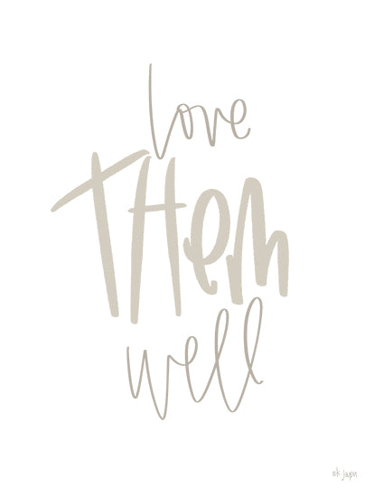 Jaxn Blvd. JAXN701 - JAXN701 - Love Them Well - 12x16 Children, Inspirational, Love Them Well, Typography, Signs, Textual Art, Baby, New Baby from Penny Lane