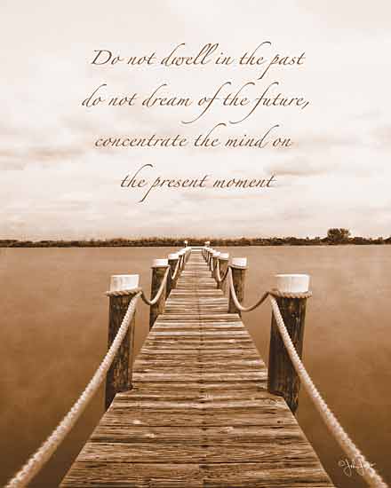 John Jones JJ791 - The Present Moment  - Dock, Inspirational, Calligraphy, Sepia from Penny Lane Publishing