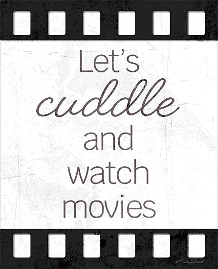 Kelley Talent KEL403 - KEL403 - Let's Cuddle and Watch Movies - 12x16 Movies, Media Room, Leisure, Movie Reels, Let's Cuddle and Watch Movies, Typography, Signs, Textual Art, Black & White, Inspirational from Penny Lane