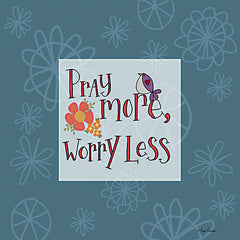 LAR431 - Pray More Worry Less - 12x12