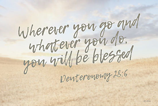 Lori Deiter LD3040 - LD3040 - Wherever You Go - 18x12 Wherever You Go and Whatever You Do, You Will be Blessed, Bible Verse, Deuteronomy, Religious, Typography, Signs, Landscape, Fall from Penny Lane