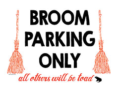 LET446 - Broom Parking Only - 16x12