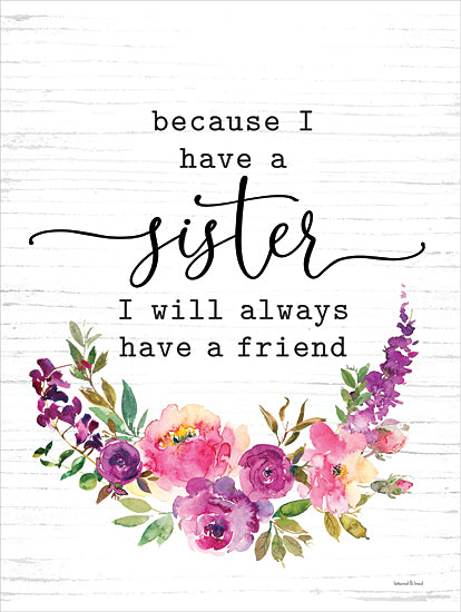 lettered & lined LET874 - LET874 - Because I Have a Sister - 12x16 Flowers, Pink and Purple Flowers, Inspirational, Family, Sister, Because I have a Sister I will Always Have a Friend, Typography, Signs, Textual Art, Spring, Greenery, Swag from Penny Lane