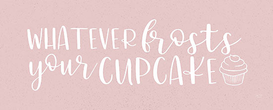 Lux + Me Designs LUX320 - LUX320 - Whatever Frosts Your Cupcake   - 20x8 Humorous, Typography, Signs, Whatever Frosts Your Cupcake from Penny Lane